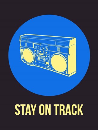 Framed Stay On Track BoomBox 2 Print