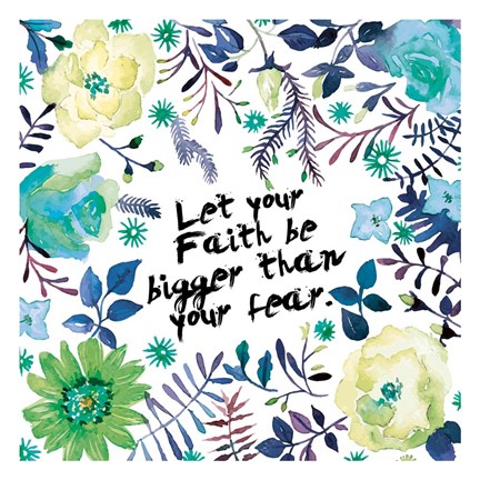Framed Floral Bigger Faith Print