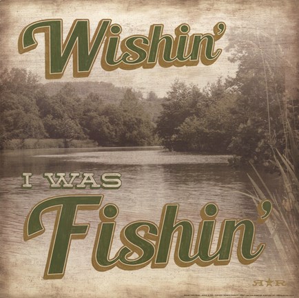 Framed Wishin&#39; I Was Fishin&#39; Print