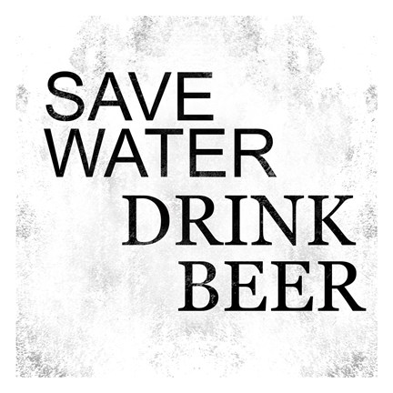 Framed Save Water Drink Beer Print