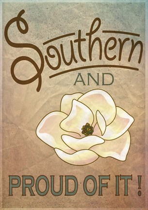 Framed Southern and Proud of It Print