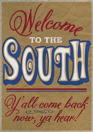 Framed Welcome to the South Print