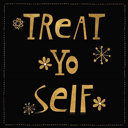 Framed Treat Yo Self Print