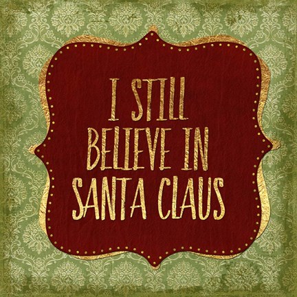 Framed Belive In Santa Claus God Print