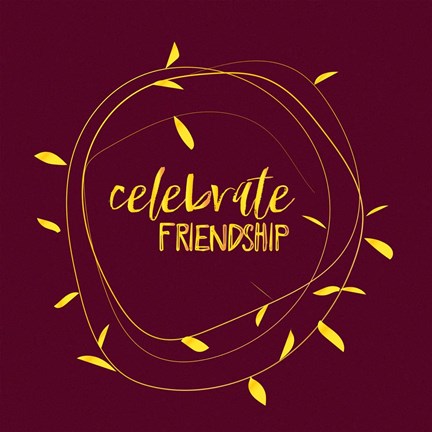 Framed Celebrate Friendship - Burgundy Print