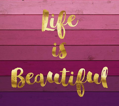 Framed Life is Beautiful Print