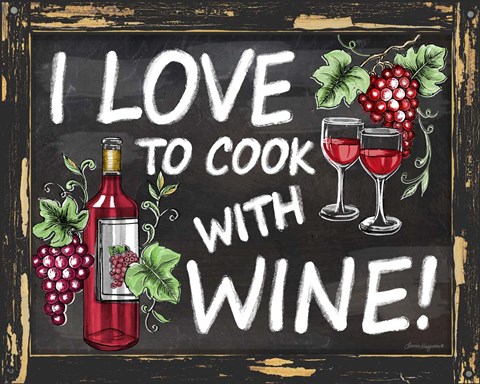 Framed I Love to Cook With Wine Print