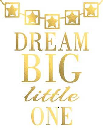 Framed Dream Big Little One Print