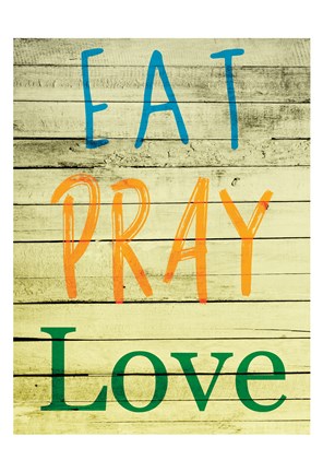 Framed Eat Pray Love Print