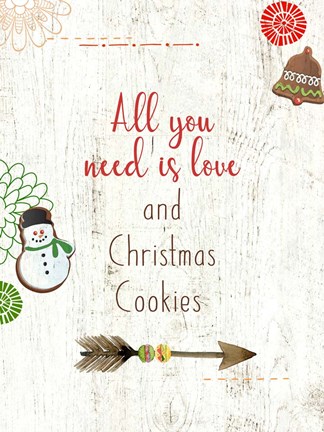 Framed All you Need is Love and Christmas Cookies Print