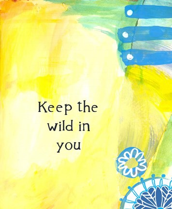 Framed Keep the Wild in You (words) Print