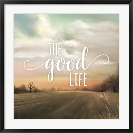 Framed Good Life Print