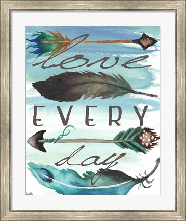 Framed Love Every Day Print