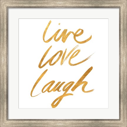 Framed Live Love Laugh Gold Print
