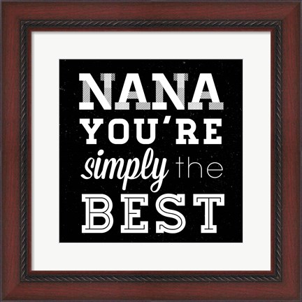 Framed Simply the Best Nana Square Print
