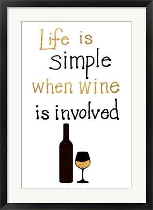 Framed Simple Life with Wine Print