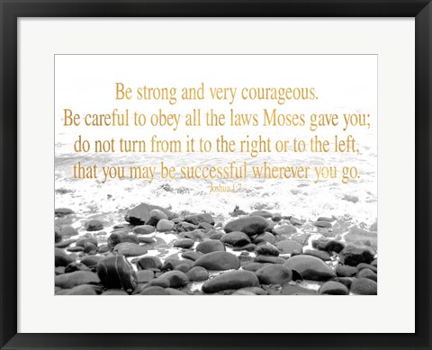 Framed Be Strong and Courageous Print