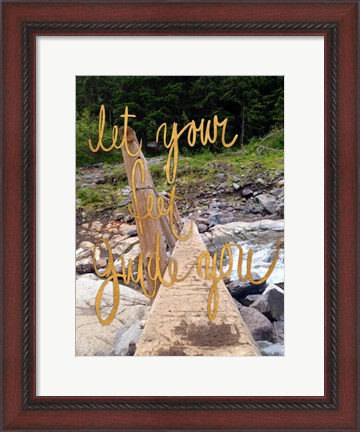 Framed Let Your Feet Guide You Print