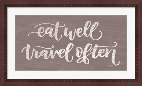 Framed Eat Well, Travel Often Print