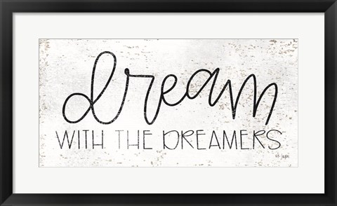 Framed Dream with the Dreamers Print
