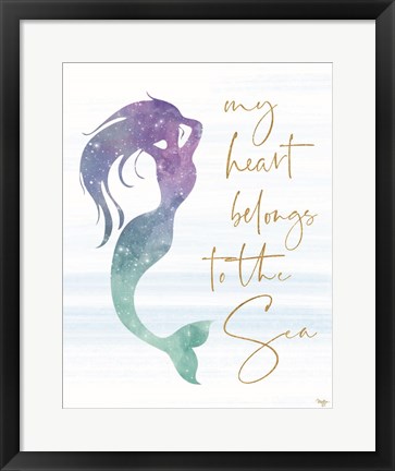 Framed My Heart Belongs to the Sea Print