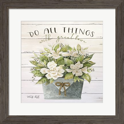 Framed Do All Things with Great Love Print