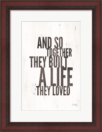 Framed Life They Loved Print