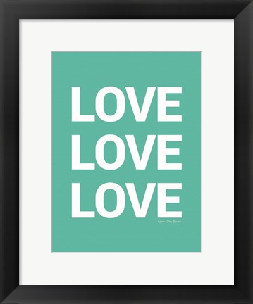 Framed Love, Love, Love Print