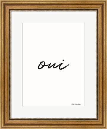 Framed Oui II Print
