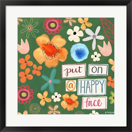 Framed Put on a Happy Face Print