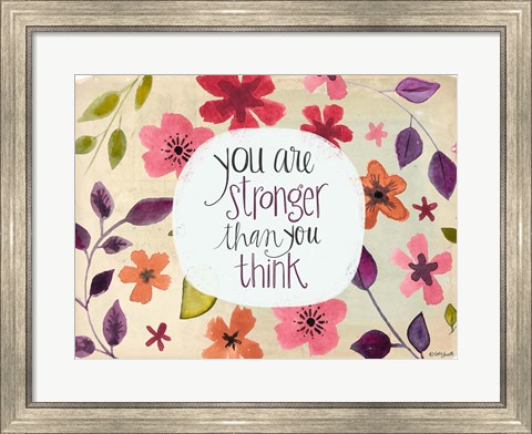 Framed You Are Stronger Than You Think Print