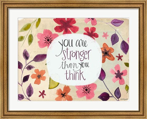 Framed You Are Stronger Than You Think Print