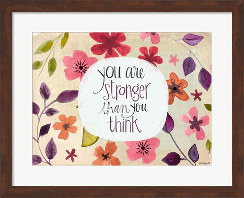 Framed You Are Stronger Than You Think Print