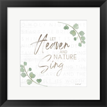 Framed Let Heaven and Nature Sing Print