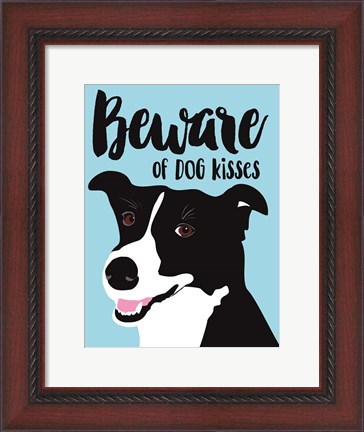 Framed Beware of Dog Kisses Print