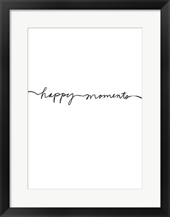 Framed Happy Moments Print