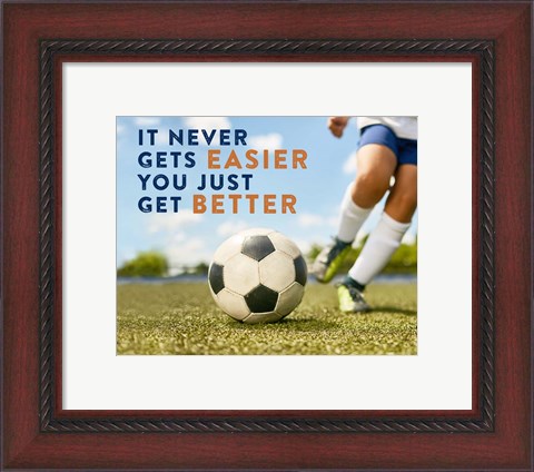 Framed Soccer - It Never Gets Easier Print