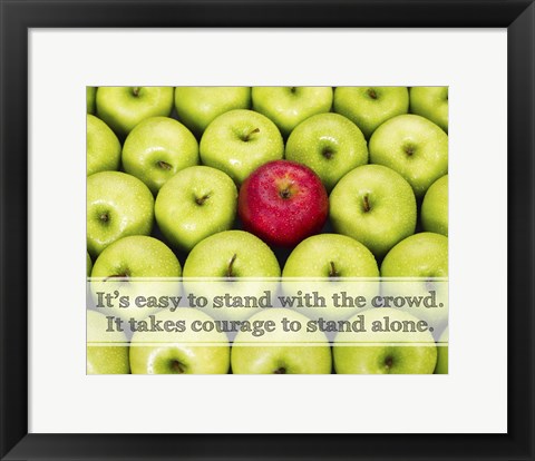 Framed It&#39;s Easy to Stand With the Crowd Print