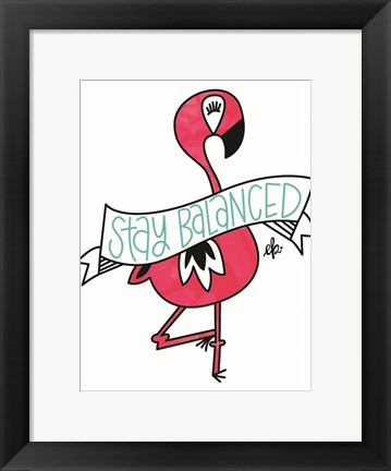 Framed Flamingo Stay Balanced Print