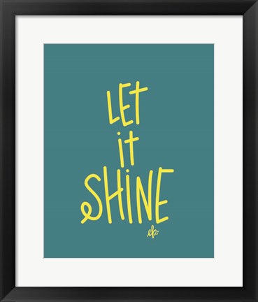 Framed Let It Shine Print