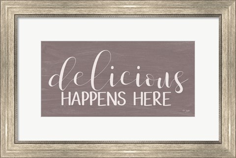 Framed Delicious Happens Here Print