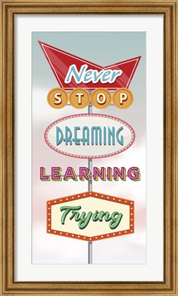 Framed Never Stop... Print