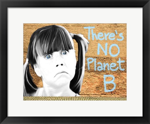 Framed No Planet B Print