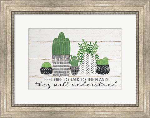 Framed Talk to the Plants Print