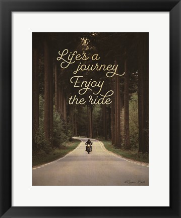 Framed Life&#39;s a Journey Print