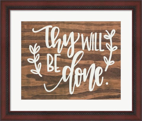 Framed Thy Will Be Done. Print
