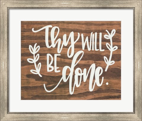 Framed Thy Will Be Done. Print