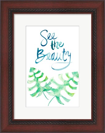 Framed See the Beauty Print
