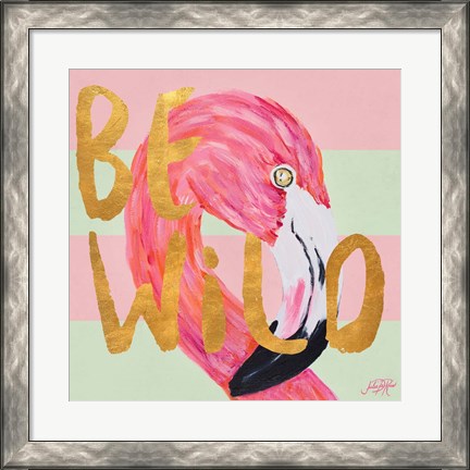Framed Be Wild and Unique II Print