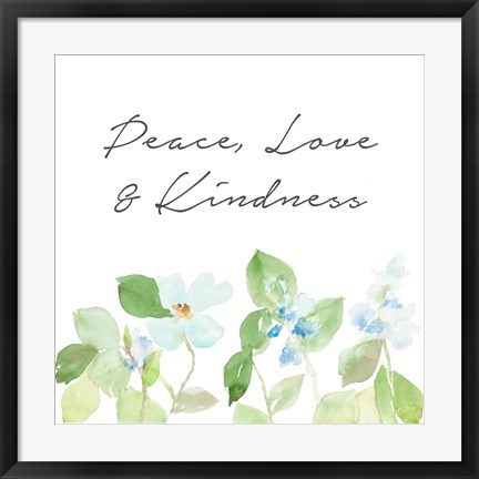 Framed Peace Love &amp; Kindness Print